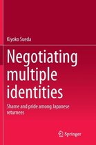 Negotiating Multiple Identities