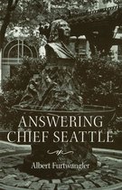 Samuel and Althea Stroum Books - Answering Chief Seattle