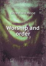 Worship and order