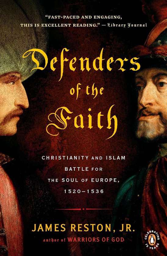 Couverture du livre "Defenders of the Faith: Christianity and Islam Battle for the Soul of Europe, 1520-1536". Deux profils d'hommes au premier plan.