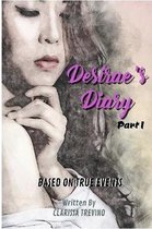 Desirae's Diary - Part I