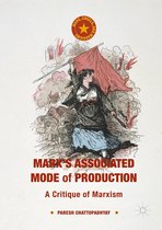Marx, Engels, and Marxisms - Marx's Associated Mode of Production