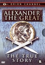 Alexander the Great - True Story