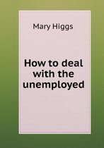 How to deal with the unemployed