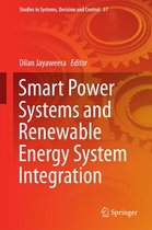 Studies in Systems, Decision and Control 57 - Smart Power Systems and Renewable Energy System Integration