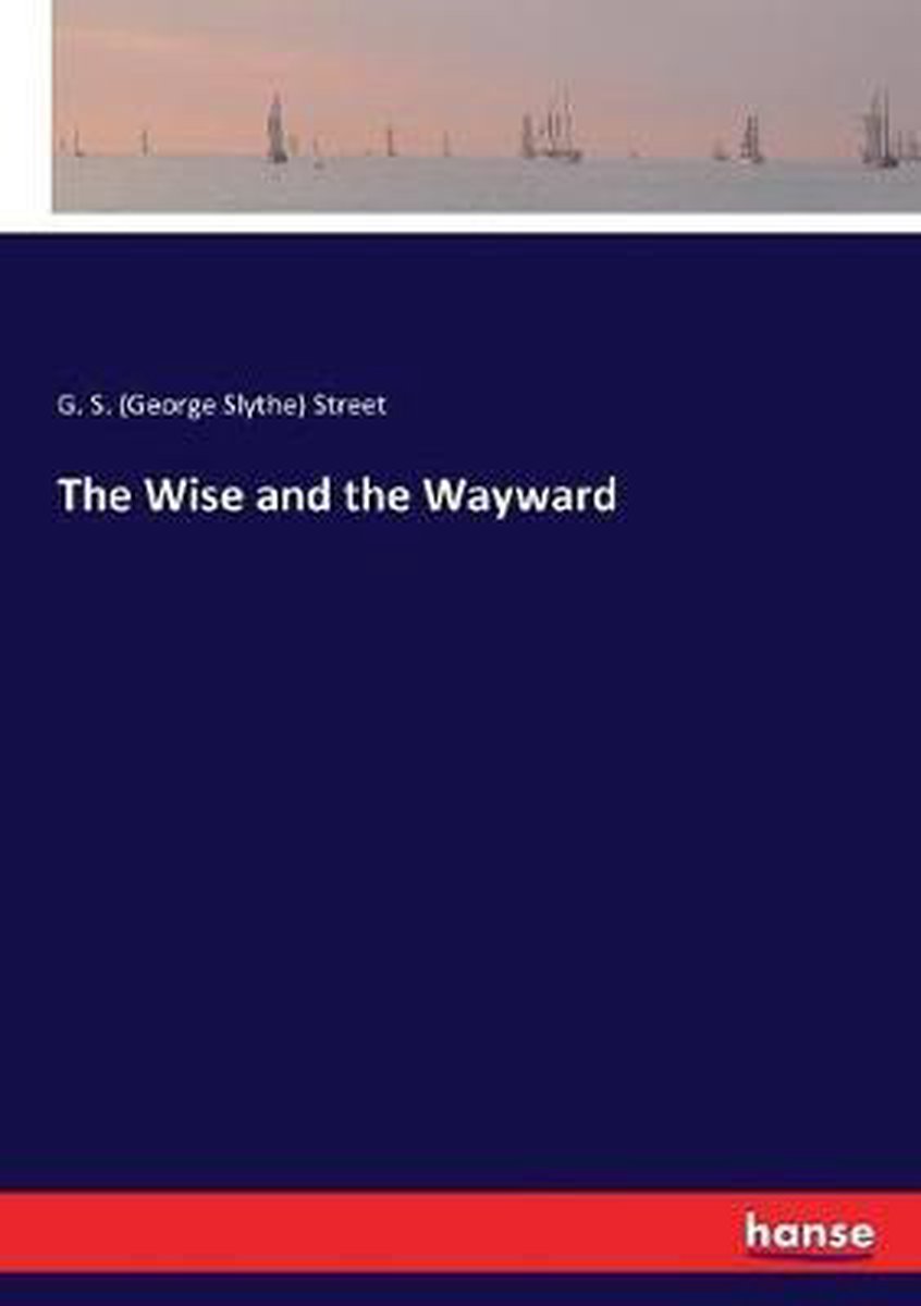 The Wise And The Wayward van *