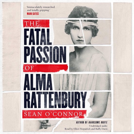 Boekcover met de titel 'The Fatal Passion of Alma Rattenbury' en een zwart-witfoto van Alma Rattenbury.