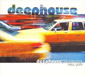 Deephouse Pleasures: New York