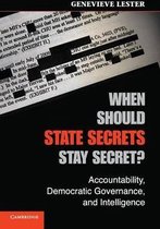 When Should State Secrets Stay Secret