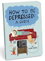 How to Be Depressed