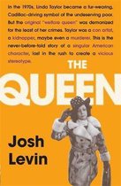 The Queen The gripping true tale of a villain who changed history