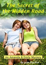 Amanda & Emily Mystery 1 - The Secret of the Hidden Road