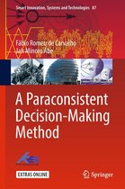 Smart Innovation, Systems and Technologies 87 - A Paraconsistent Decision-Making Method