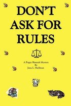 Don't Ask for Rules