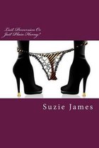 Lust, Perversion or Just Plain Horny?