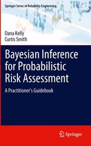 Springer Series in Reliability Engineering - Bayesian Inference for Probabilistic Risk Assessment