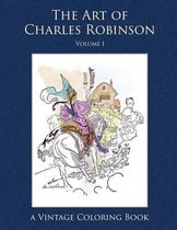 The Art of Charles Robinson Vintage Coloring Book, Volume 1