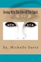 Seeing with the Eyes of the Spirit