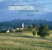 Oberbayern. Eine Bildreise