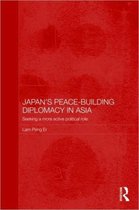 Japan's Peace-Building Diplomacy In Asia