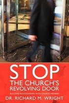Stop the Church's Revolving Door