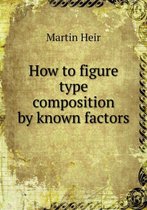 How to figure type composition by known factors