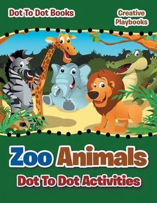 Zoo Animals Dot To Dot Activities Dot To Books, Creative Playbooks