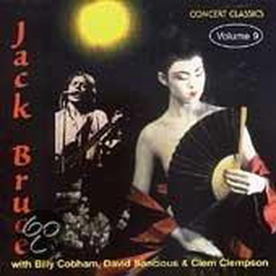 Jack Bruce Concert Classics Volume 9 albumhoes met artiest op podium en vrouw met waaier.