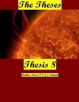 The Theses Thesis 8
