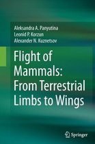 Flight of Mammals: From Terrestrial Limbs to Wings