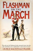 The Flashman Papers 11 - Flashman on the March (The Flashman Papers, Book 11)