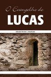 Os Evangelhos, Almeida Revista e Atualizada 3 - O Evangelho de Lucas