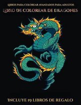 Libros para colorear avanzados para adultos (Libro de colorear de dragones)