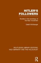Routledge Library Editions: Nazi Germany and the Holocaust- Hitler's Followers (RLE Nazi Germany & Holocaust)