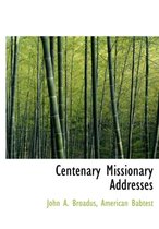Centenary Missionary Addresses
