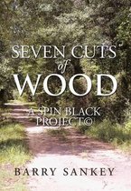 Seven Cuts of Wood
