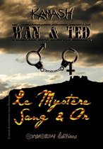 Wan & Ted - Wan & Ted - Le Mystère Sang & Or