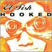 El Fish - Hooked