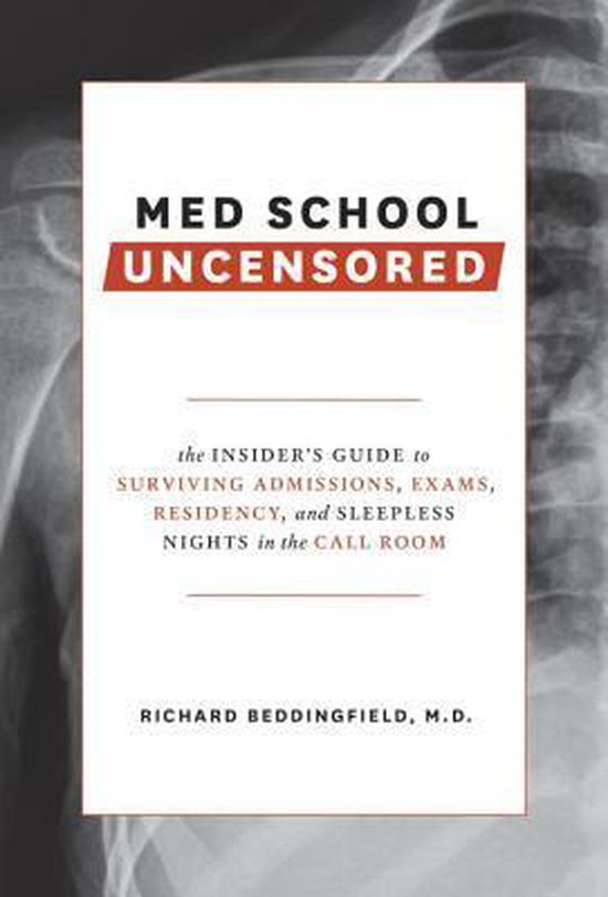 Med School Uncensored 9780399579707 Richard Beddingfield Boeken