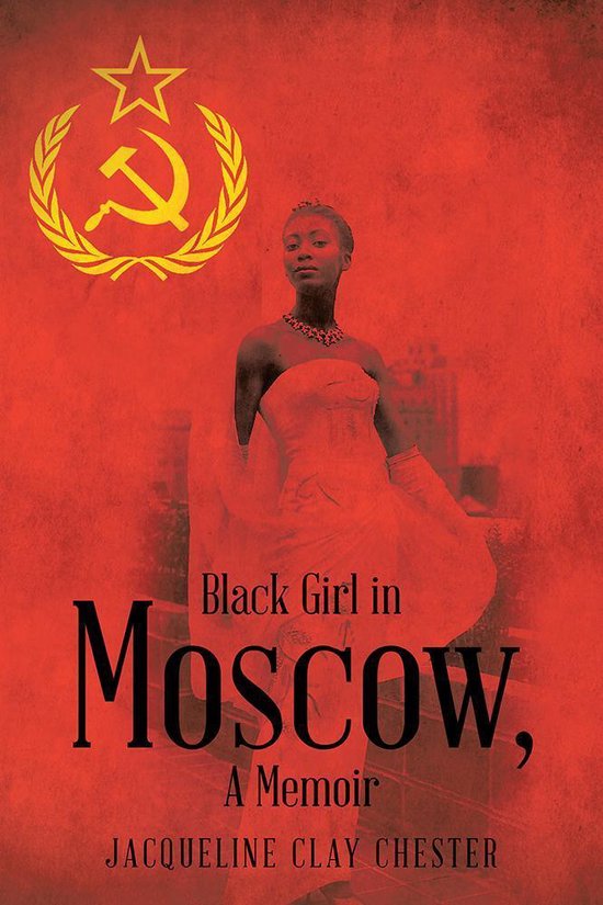 Black Girl in Moscow, a Memoir - cover