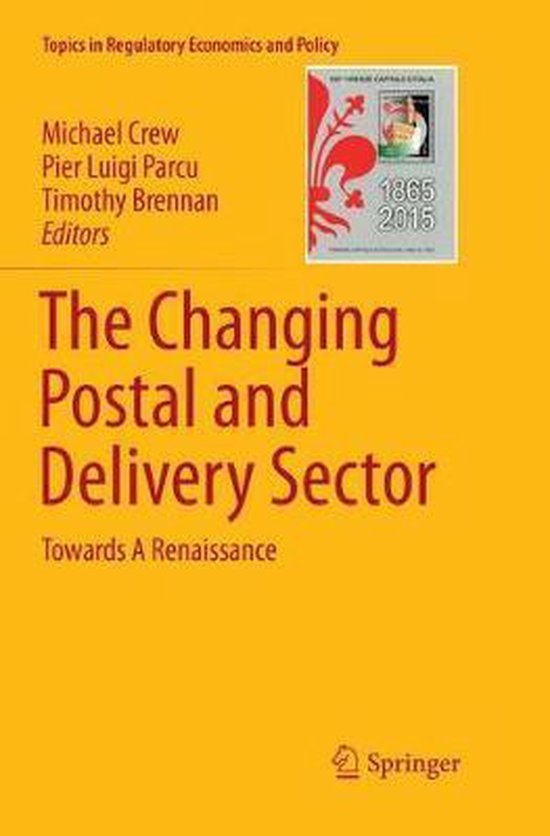 Topics in Regulatory Economics and PolicyThe Changing Postal and