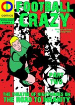 Football Crazy: The Theatre of Nightmares 2 - Football Crazy: Part Two