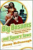 Big Bosoms And Square Jaws