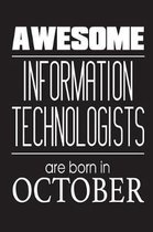 Awesome Information Technologists Are Born In October