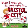 When I Grow Up Bristol City