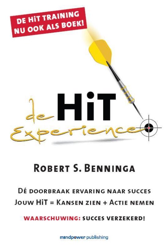 Cover van het boek 'De Hit Experience' van Robert S. Benninga