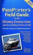 Passporter's Field Guide to the Disney Cruise Line and Its Caribbean Ports of Call