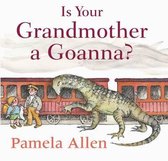 Is Your Grandmother A Goanna?