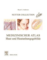 Netter Collection Haut und Hautanhangsgebilde