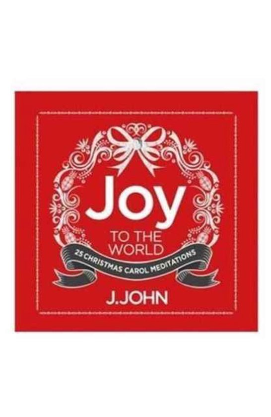 Joy to the World 9780993375774 J. John Boeken